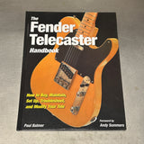 The Fender Telecaster Handbook: How To Buy, Maintain, Set Up, Troubleshoot, and Modify Your Tele